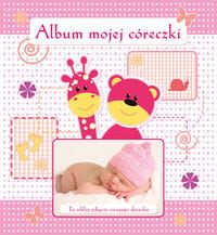 ALBUM PAMIĄTKOWY NARODZINY Album mojej córeczki