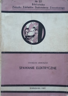 SPAWANIE ELEKTRYCZNE - S. JARMOSZUK