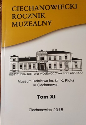 Ciechanowiecki Rocznik Muzealny tom 11