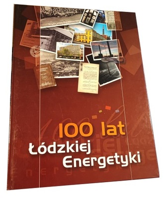 100 lat Łódzkiej Energetyki Kowalska-Wajnkaim