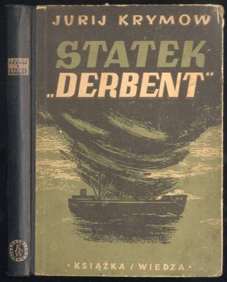 Krymow J.: Statek Derbent 1949