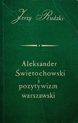 Aleksander Świętochowski i pozytywizm warszawski