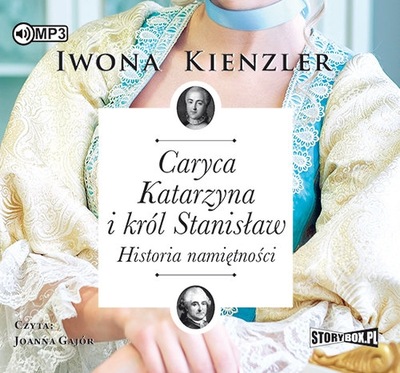 Caryca Katarzyna i król Stanisław Iwona Kienzler