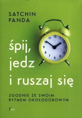 Śpij, jedz i ruszaj się. Satchin Panda. Feeria