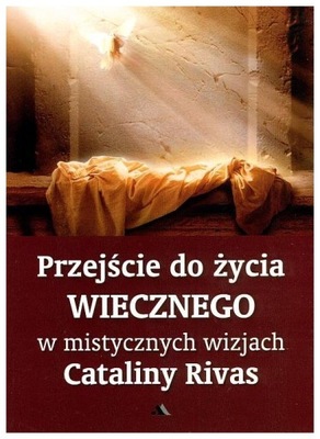 Przejście do życia wiecznego Catalina Rivas