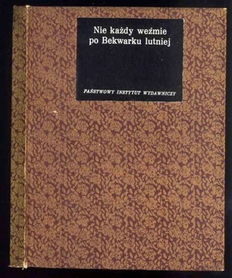 Nie każdy weźmie po Bekwarku lutniej 1971