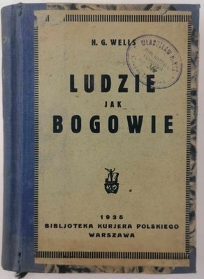 Ludzie jak bogowie. Tom I-II - H. G. Wells