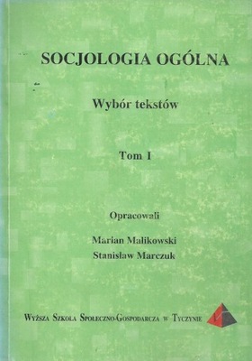 Socjologia ogólna. Wybór tekstów. (Tom I)