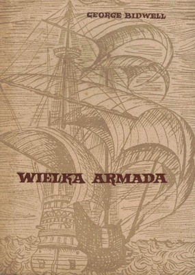 Wielka Armada G.Bidwell