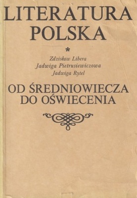 Literatura polska Od średniowiecza do oświecenia