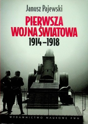 Pierwsza wojna światowa 1914 - 1918