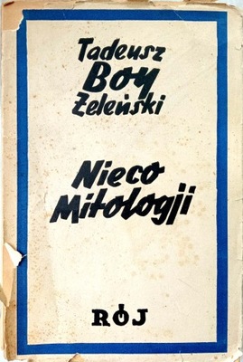 Tadeusz Boy Żeleński, Nieco mitologji