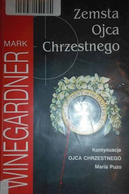 Zemsta Ojca Chrzestnego - Mark Winegardner