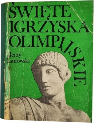 Jerzy Łanowski - Święta igrzyska olimpijskie