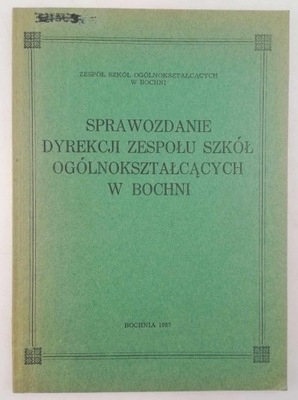 Sprawozdanie Dyrekcji Zespołu Szkół Ogólnokształcących w Bochni