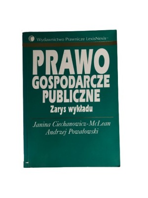 Prawo gospodarcze publiczne Zarys wykładu Powałows