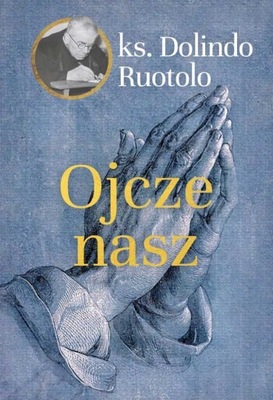 Ojcze nasz Dolindo Ruotolo