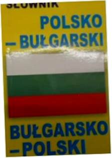 Słownik polsko-bułgarski, bułgarsko-polski wyd ki