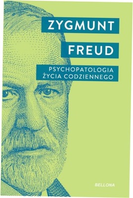 Psychopatologia życia codziennego - Sigmund Freud