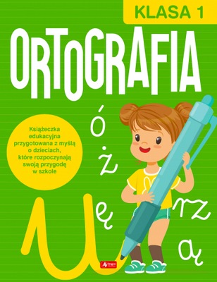 Ortografia. Klasa 1 - Opracowanie Zbiorowe