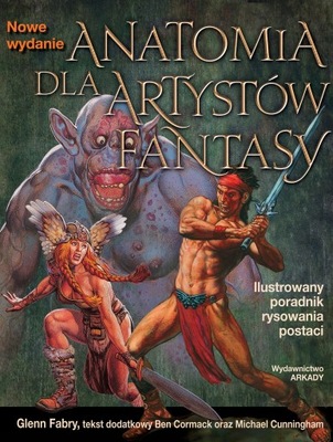 ANATOMIA DLA ARTYSTÓW FANTASY Glenn Fabry