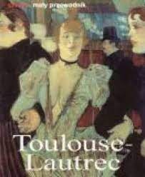 TOULOUSE - LAUTREC Udo Felbinger Koneman