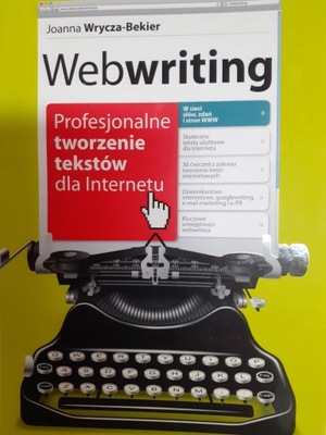 Webwriting Profesjonalne tworzenie tekstów dla
