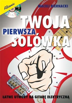 Twoja pierwsza solówka GITARA ELEKTRYCZNA