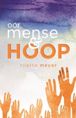 Oor mense en hoop - Meyer, Rilette EBOOK