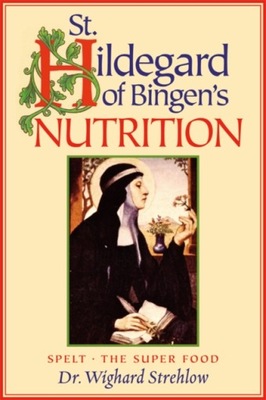 St. Hildegard of Bingen's Nutrition EBOOK