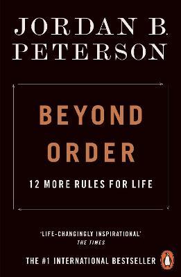 BEYOND ORDER 12 MORE RULES FOR LIFE - Peterson