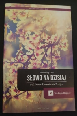 Słowo na dzisiaj. Codzienne rozważania biblijne Marzec-Kwiecien-Maj 2024