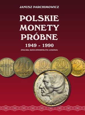 Polskie monety próbne 1949-1990 Parchimowicz WaWa