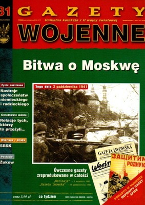 Gazety Wojenne 31 BITWA O MOSKWĘ