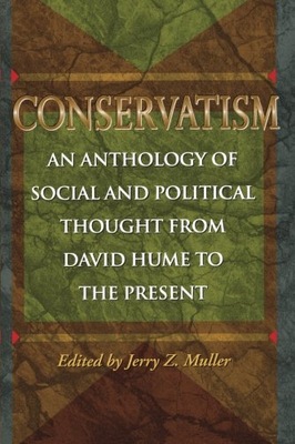 Conservatism: An Anthology of Social and