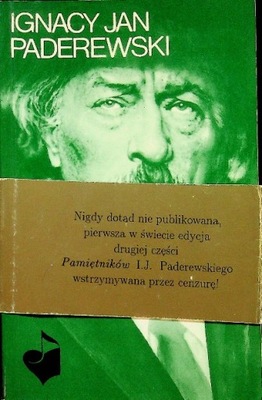 Ignacy Jan Paderewski Pamiętniki Ignacy Jan Paderewski