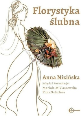 Florystyka ślubna - Nizińska Anna