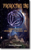 Proroctwo dni. Księga pierwsza: Grimoire