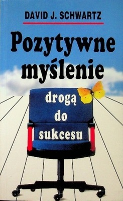 Pozytywne myślenie drogą do sukcesu