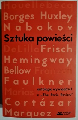 Sztuka powieści. Antologia wywiadów I z "The Paris Review"