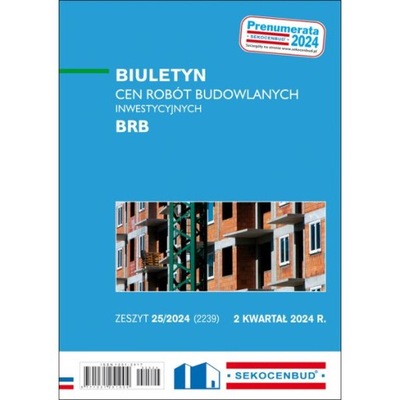 Sekocenbud BRB Biuletyn cen robót budowlano-inwestycyjnych 2 kw 2024
