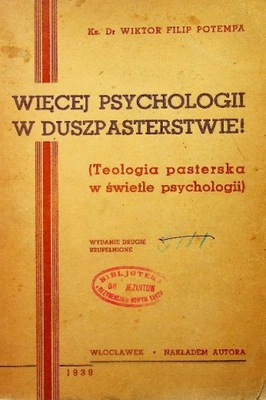 Więcej psychologii w duszpasterstwie 1939 r.