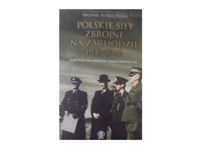 Polskie Siły Zbrojne na Zachodzie 1939-1946