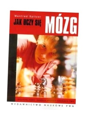 JAK UCZY SIĘ MÓZG MANFRED SPITZER