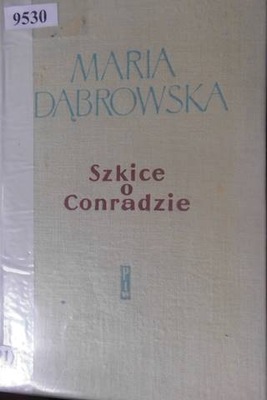 Szkice o Conradzie - Maria Dąbrowska