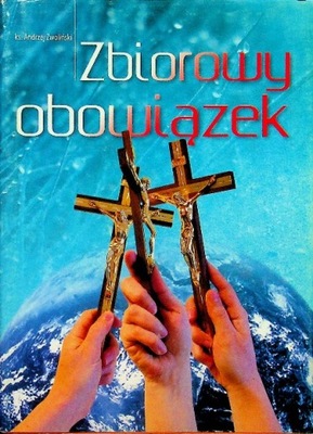 Andrzej Zwoliński - Zbiorowy obowiązek