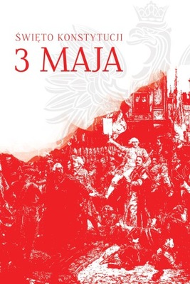 Święto Konstytucji 3 Maja plakat 61x91,5 cm