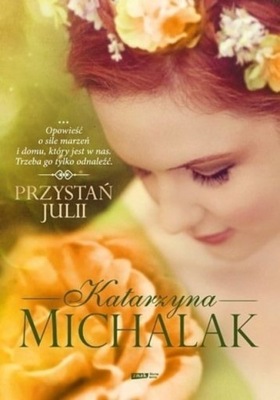 Katarzyna Michalak - Przystań Julii