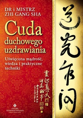 Cuda duchowego uzdrawiania