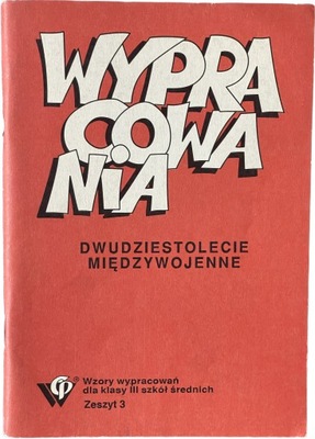 WYPRACOWANIA Dwudziestolecie międzywojenne XX LECI